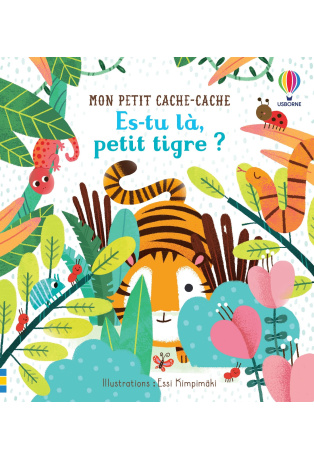 Es-tu là, petit tigre ?