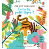 Es-tu là, petit tigre ?