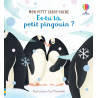 Es-tu là, petit pingouin ?