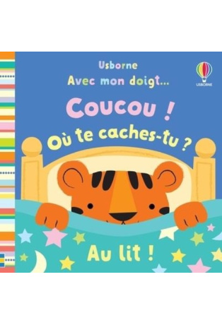 Coucou ! Où te caches-tu ? Au lit !