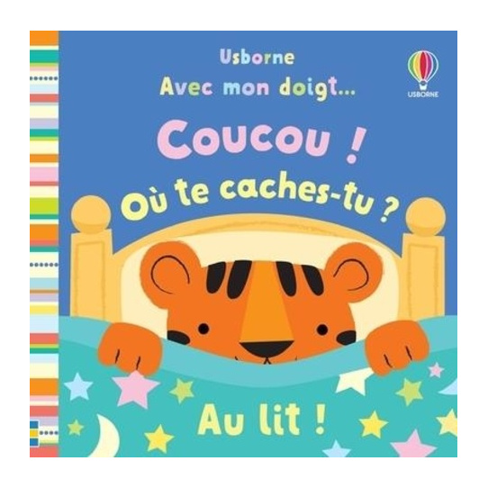 Coucou ! Où te caches-tu ? Au lit !