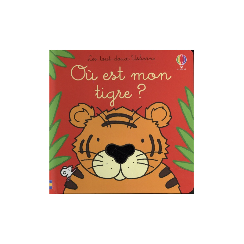 Où est mon tigre ?