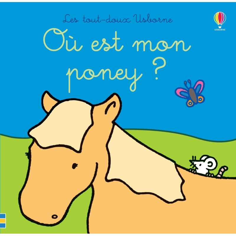 Où est mon poney ? Où est mon poney ?