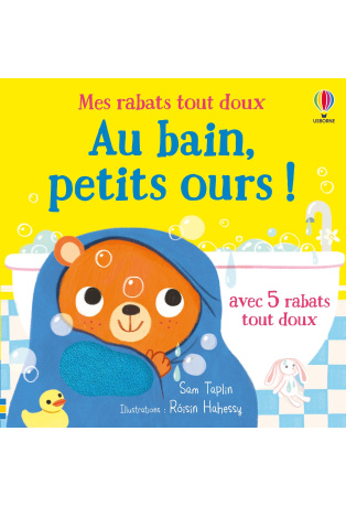 Au bain, petits ours ! - Mes rabats tout doux