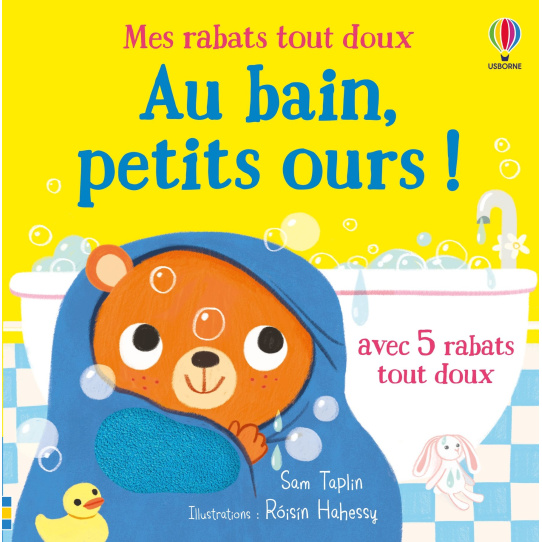 Au bain, petits ours ! - Mes rabats tout doux