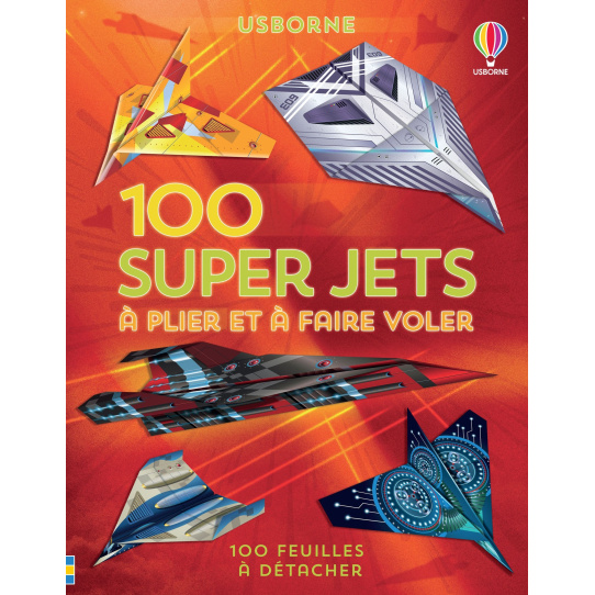 100 super jets en papier à plier et à faire voler
