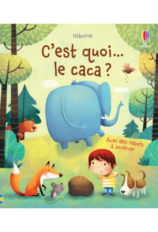 C'est quoi... le caca ?