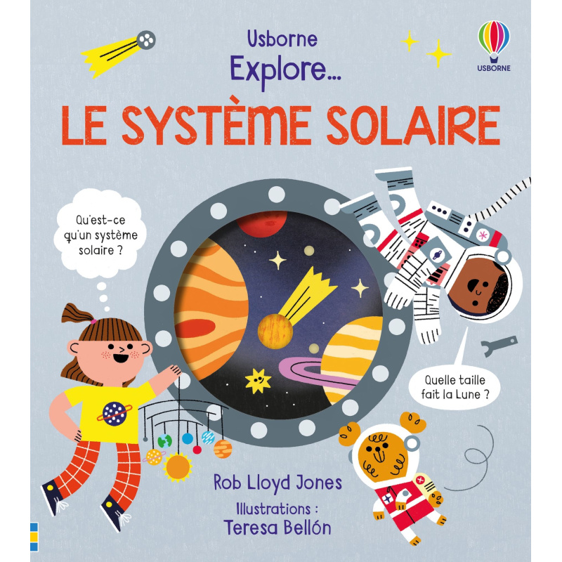 Explore ... Le système solaire Explore ... Le système solaire