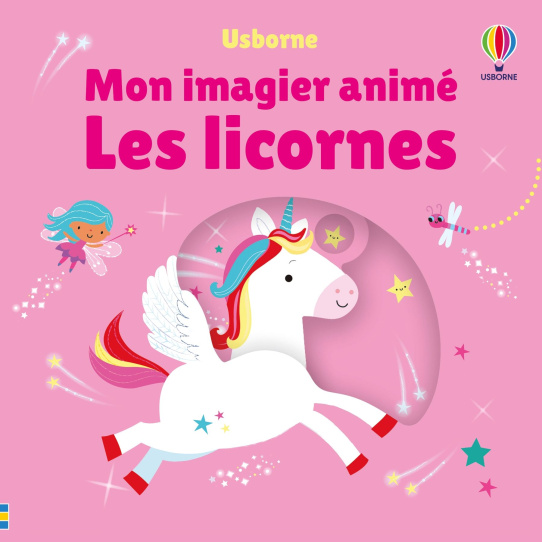 Les licornes - Mon imagier animé
