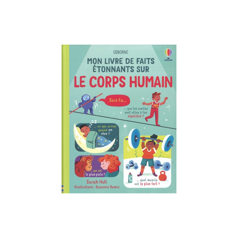 Mon livre de faits étonnants sur le corps humain Mon livre de faits étonnants sur le corps humain