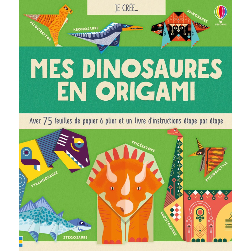 Je crée... Mes dinosaures en origami Je crée... Mes dinosaures en origami