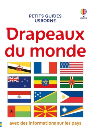 Drapeaux du monde - Petits guides Usborne