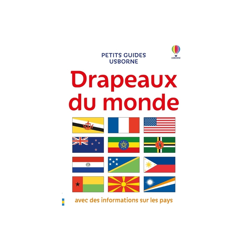Drapeaux du monde - Petits guides Usborne Drapeaux du monde - Petits guides Usborne