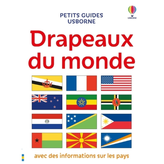 Drapeaux du monde - Petits guides Usborne Drapeaux du monde - Petits guides Usborne