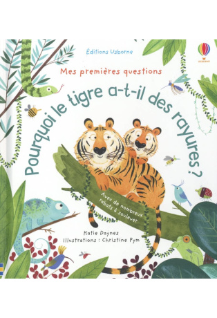 Pourquoi le tigre a-t-il des rayures ?