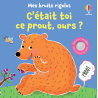 C'était toi ce prout, ours ?