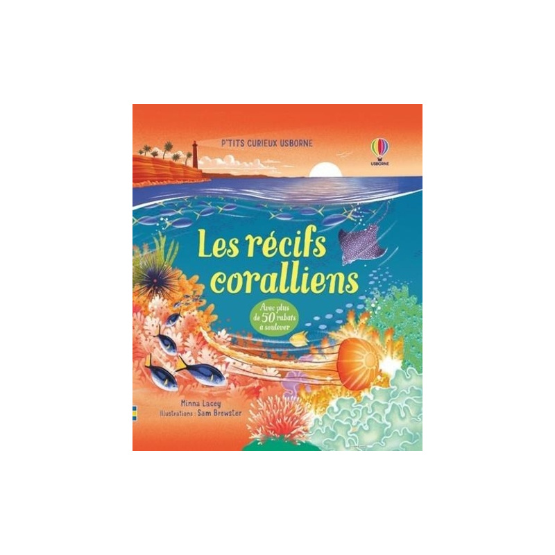 Les récifs coralliens Les récifs coralliens