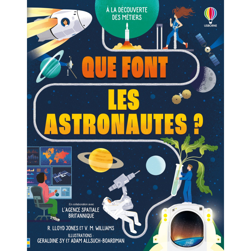 Que font les astronautes ? - A la découverte des métiers Que font les astronautes ? - A la découverte des métiers
