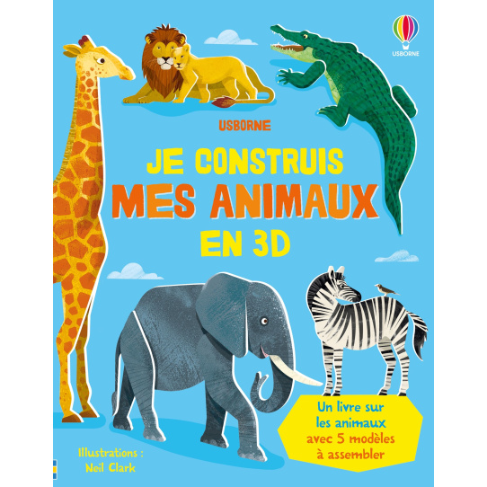 Je construis mes animaux en 3D
