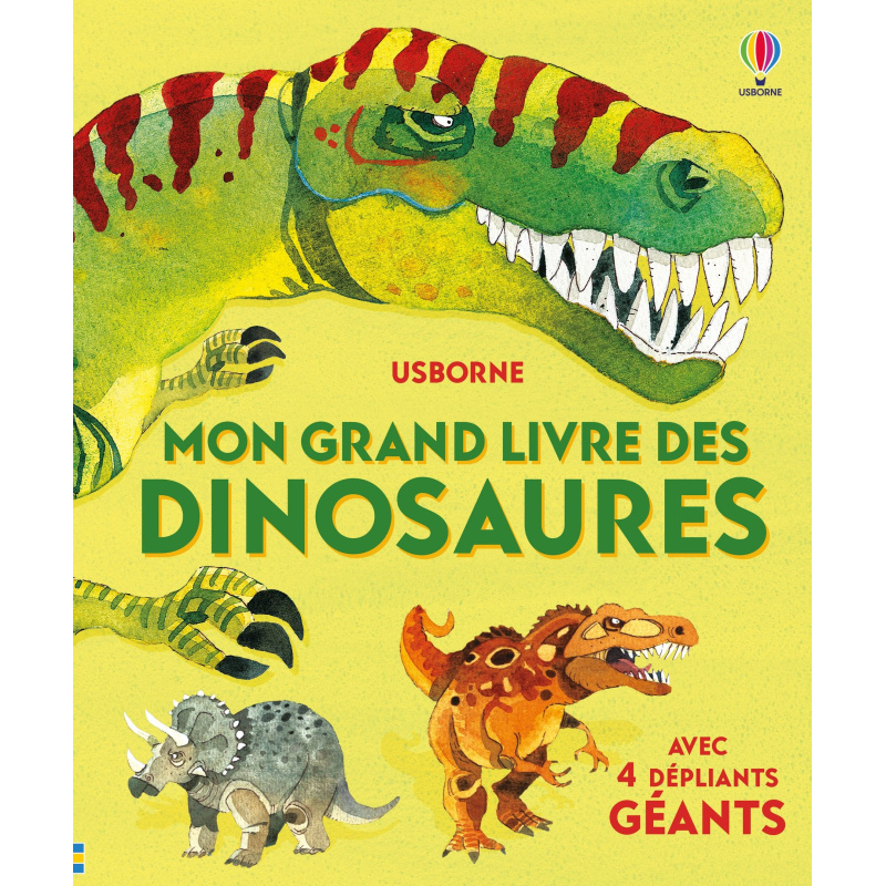 Mon grand livre des dinosaures Mon grand livre des dinosaures