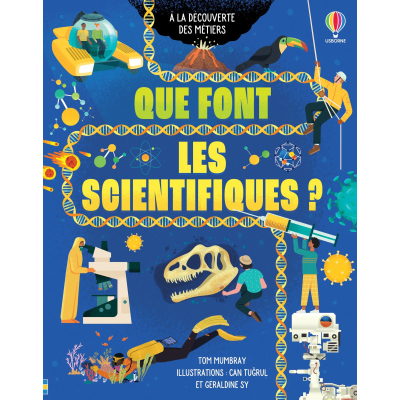 Que font les scientifiques ?