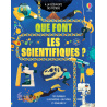 Que font les scientifiques ?