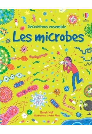 Découvrons ensemble les microbes