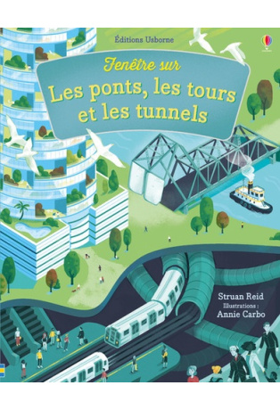 Fenetre Sur les Ponts, les Tours et les Tunnels