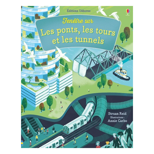 Fenetre Sur les Ponts, les Tours et les Tunnels