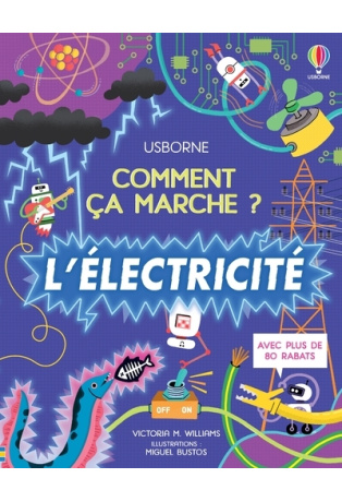 L'électricité - Comment ça marche ?