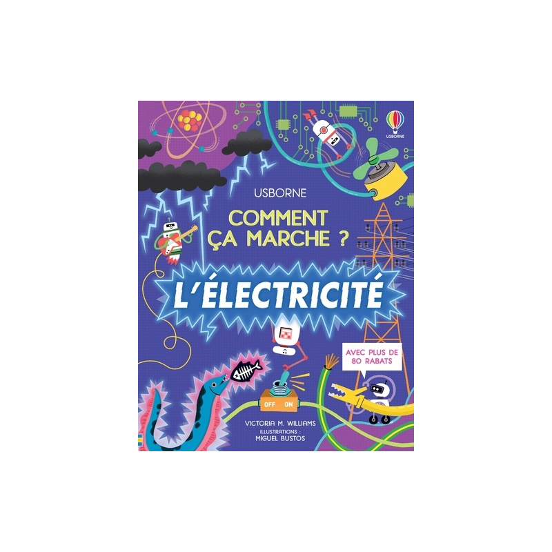 L'électricité - Comment ça marche ? L'électricité - Comment ça marche ?