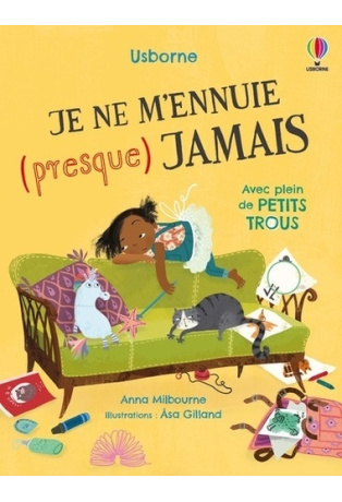Je ne m'ennuie (presque) jamais
