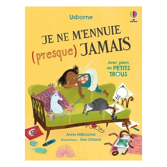Je ne m'ennuie (presque) jamais