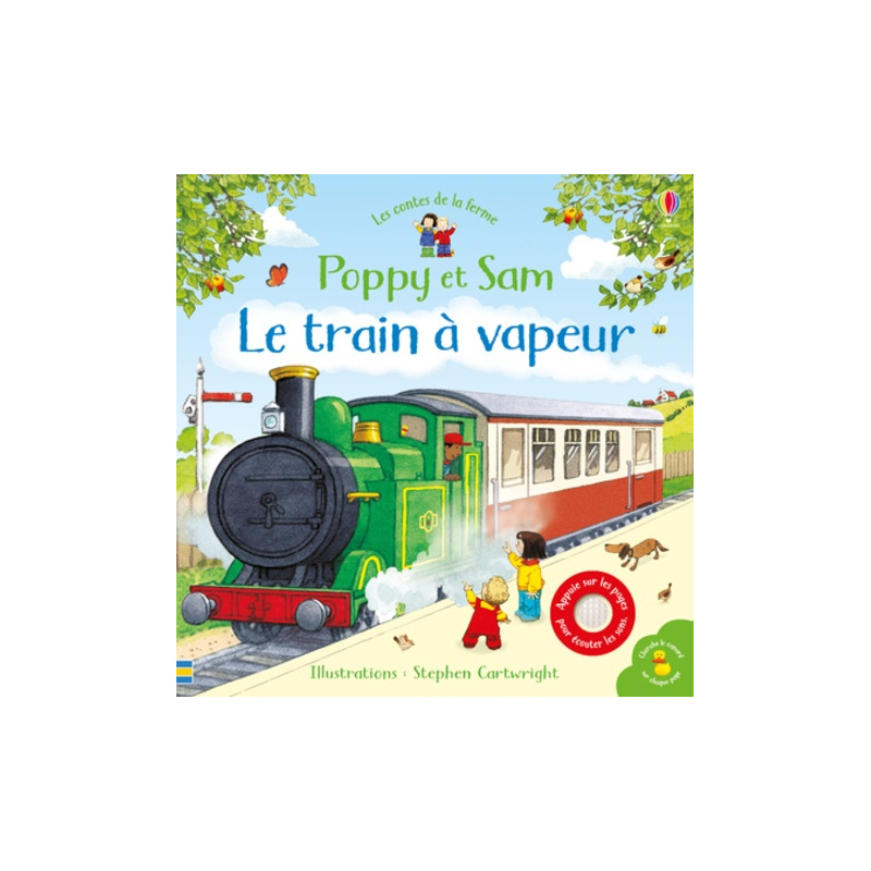 Le train à vapeur - Livre sonore Le train à vapeur - Livre sonore