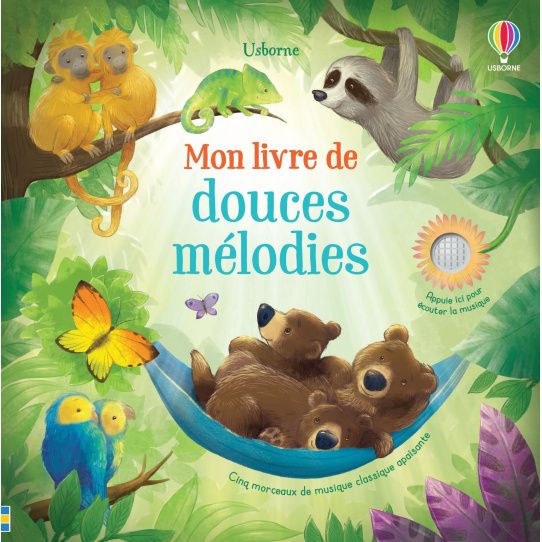 Mon livre de douces mélodies - Livre sonore