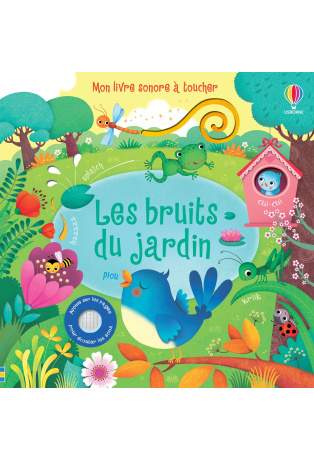 Les bruits du jardin - Livre sonore