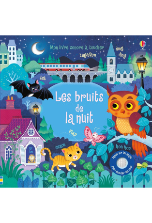 Les bruits de la nuit - Livre sonore