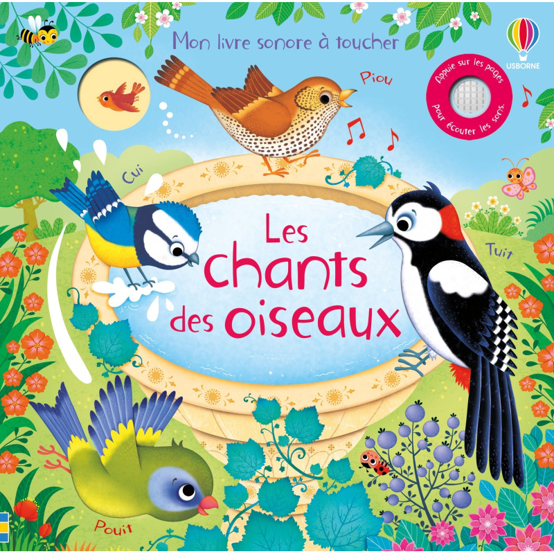 Le chant des oiseaux - Livre sonore Le chant des oiseaux - Livre sonore