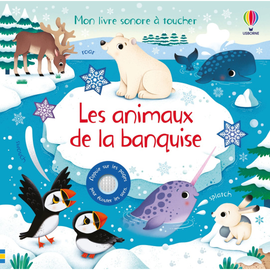 Les animaux de la banquise - Livre sonore