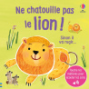 Ne chatouille pas le lion !