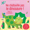Ne chatouille pas le dinosaure !