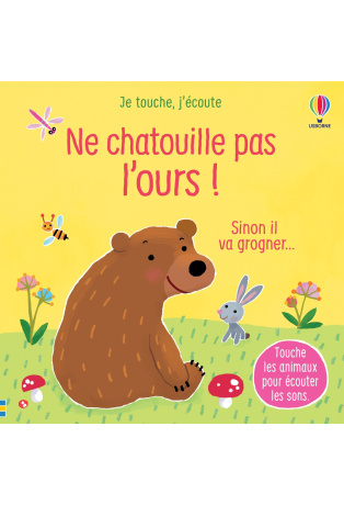 Ne chatouille pas l'ours !