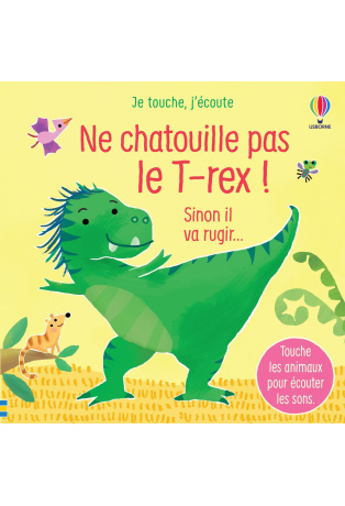 Ne chatouille pas le T-rex !