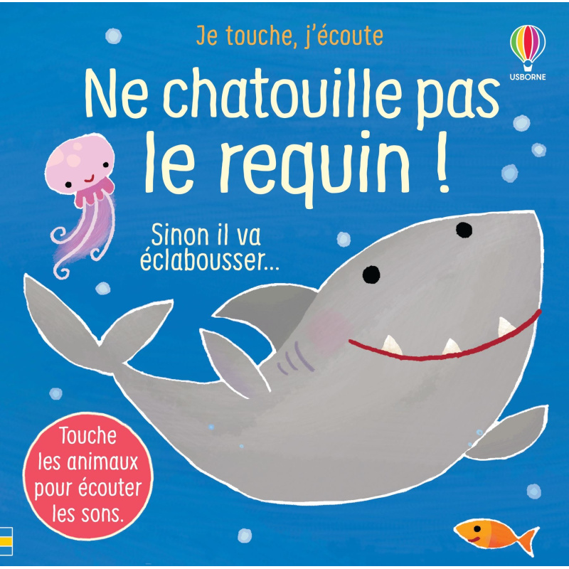 Ne chatouille pas le requin !