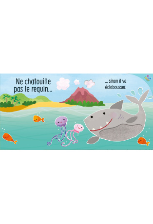 Ne chatouille pas le requin !
