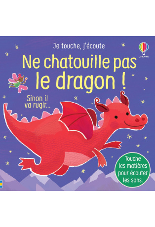 Ne chatouille pas le dragon !