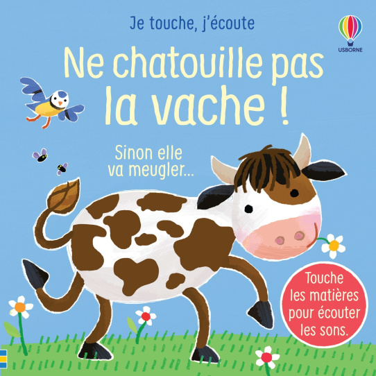 Ne chatouille pas la vache !