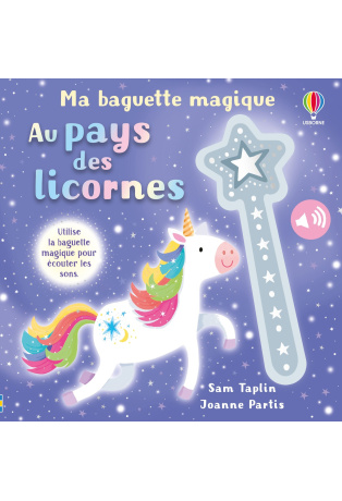 Au pays des licornes - Ma baguette magique