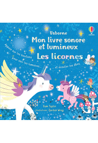 Les licornes - Livre sonore et Lumineux