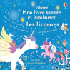 Les licornes - Livre sonore et Lumineux